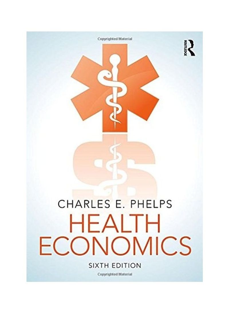 Health Economics Hardcover English by Charles E. Phelps