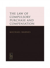 The Law Of Compulsory Purchase And Compensation Hardcover