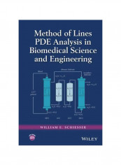 Method Of Lines Pde Analysis In Biomedical Science And Engineering Hardcover