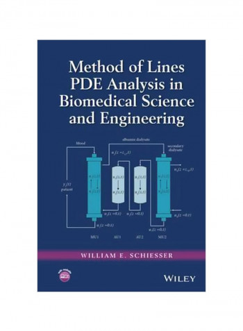 Method Of Lines Pde Analysis In Biomedical Science And Engineering Hardcover