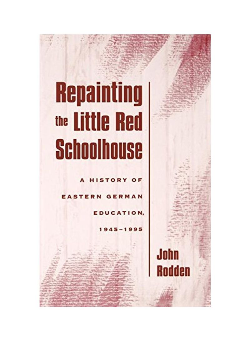 Repainting The Little Red Schoolhouse Hardcover