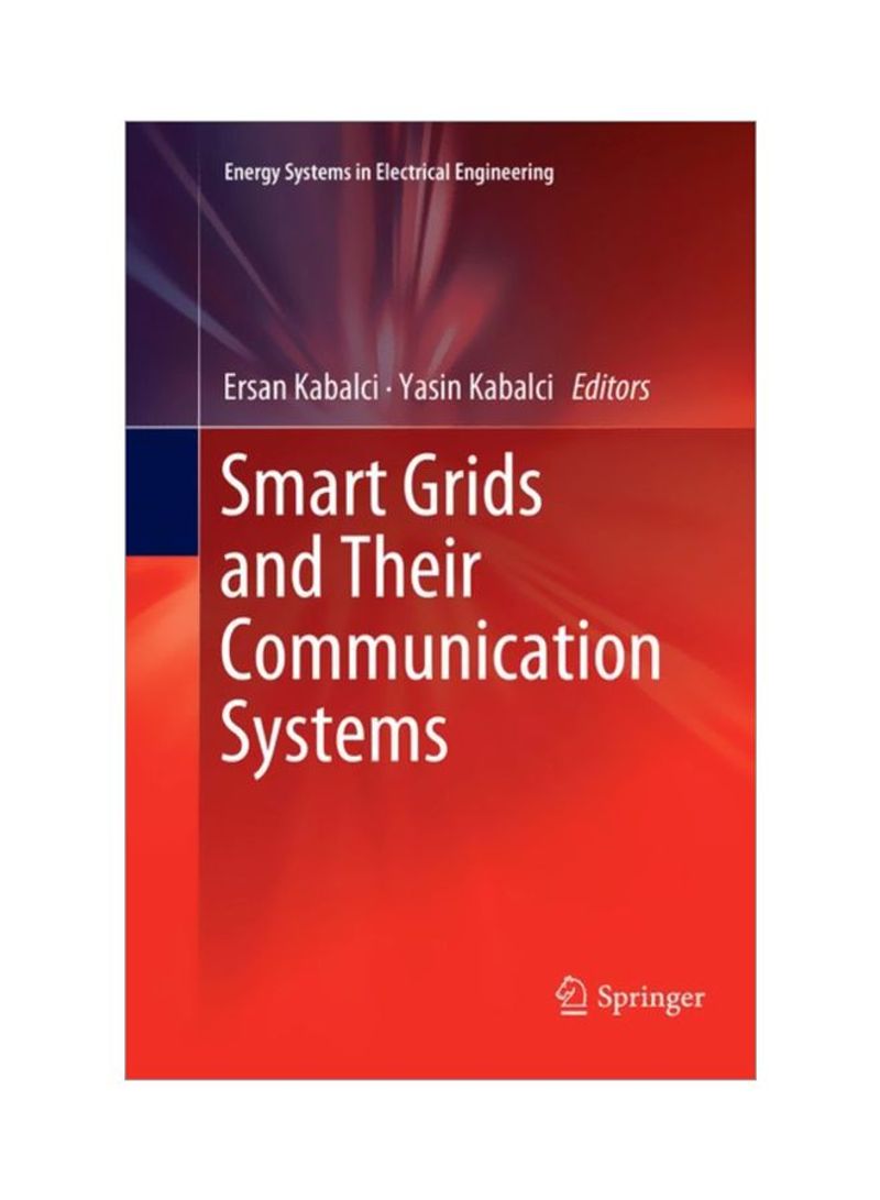 Smart Grids And Their Communication Systems: Energy System In Electrical Engineering Paperback