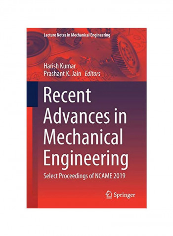 Recent Advances In Mechanical Engineering: Select Proceedings of NCAME 2019 Paperback