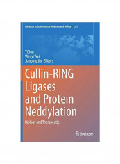 Cullin-Ring Ligases And Protein Neddylation: Biology And Therapeutics Hardcover