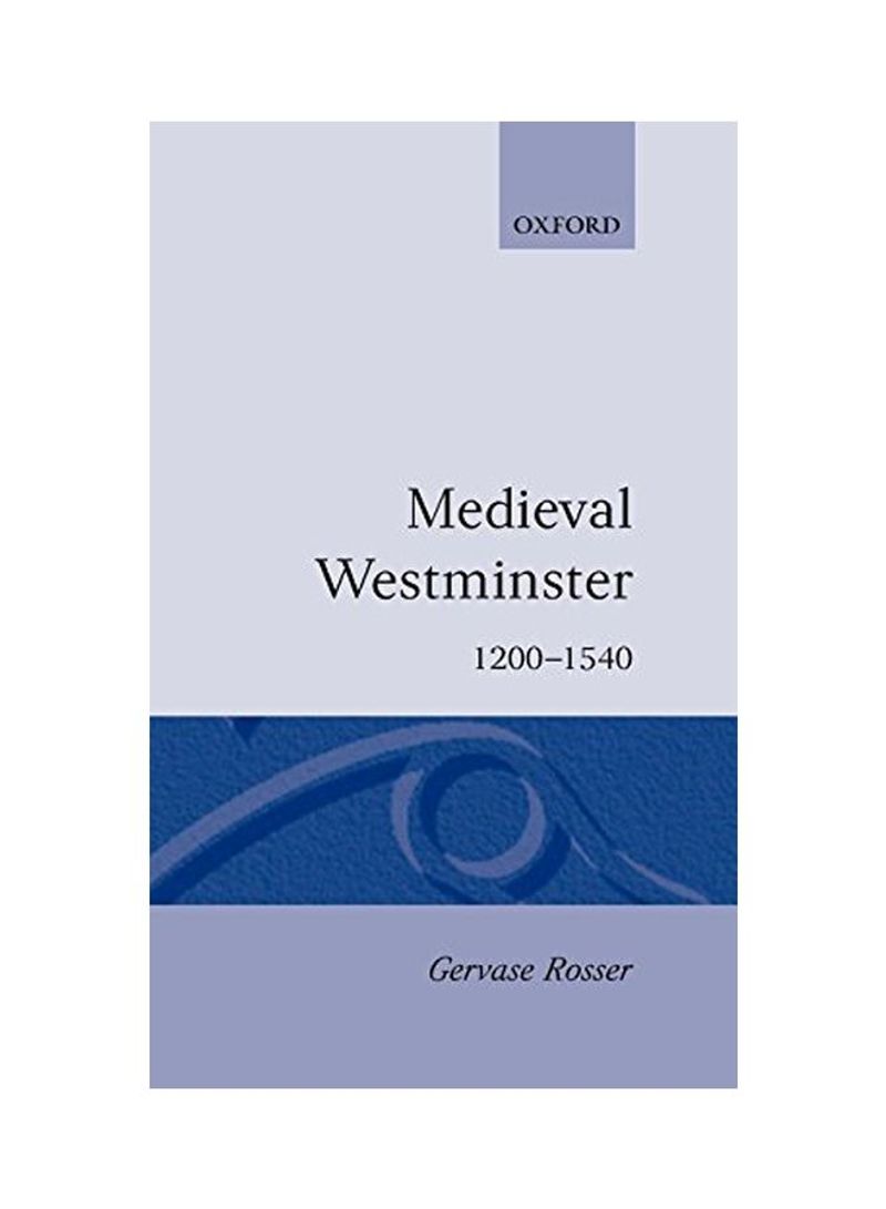 Medieval Westminster 1200-1540 Hardcover