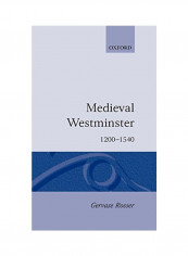 Medieval Westminster 1200-1540 Hardcover reviews Medieval Westminster 1200-1540 Hardcover