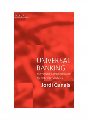 Universal Banking: International Comparisons And Theoretical Perspectives Hardcover