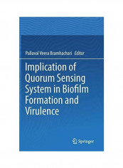 Implication of Quorum Sensing System in Biofilm Formation and Virulence غلاف صلب الإنجليزية by Pallaval Veera Bramhachari تقييمات Implication of Quorum Sensing System in Biofilm Formation and Virulence غلاف صلب الإنجليزية by Pallaval Veera Bramhachari