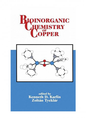 Bioinorganic Chemistry Of Copper Paperback