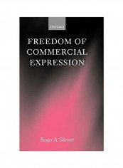 Freedom Of Commercial Expression Hardcover