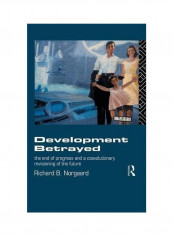 Development Betrayed Hardcover