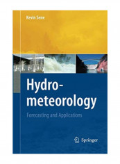 Hydrometeorology: Forecasting And Applications Paperback