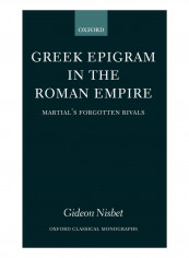 Greek Epigram In The Roman Empire Hardcover 1st edn Edition
