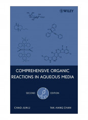 Comprehensive Organic Reactions In Aqueous Media Hardcover 2nd