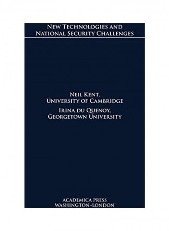 New Technologies and National Security Challenges Hardcover English by Neil Kent