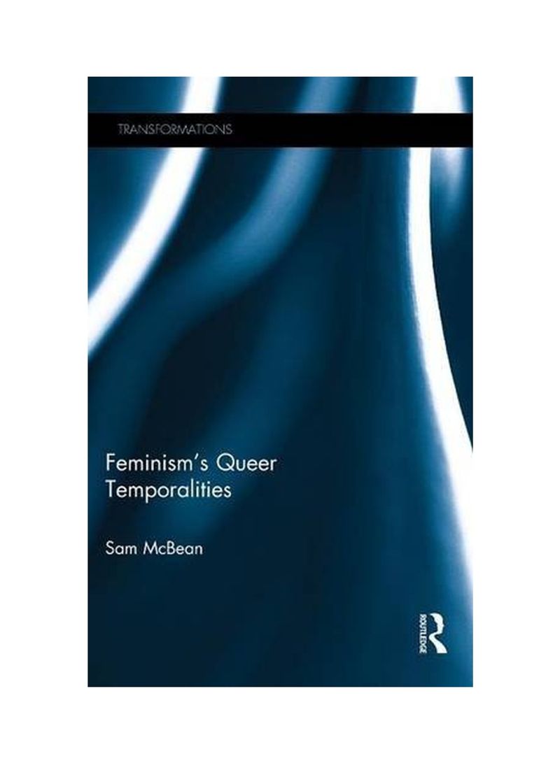 Feminism's Queer Temporalities Hardcover