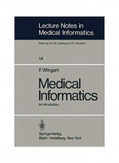 Medical Informatics: An Introduction Paperback