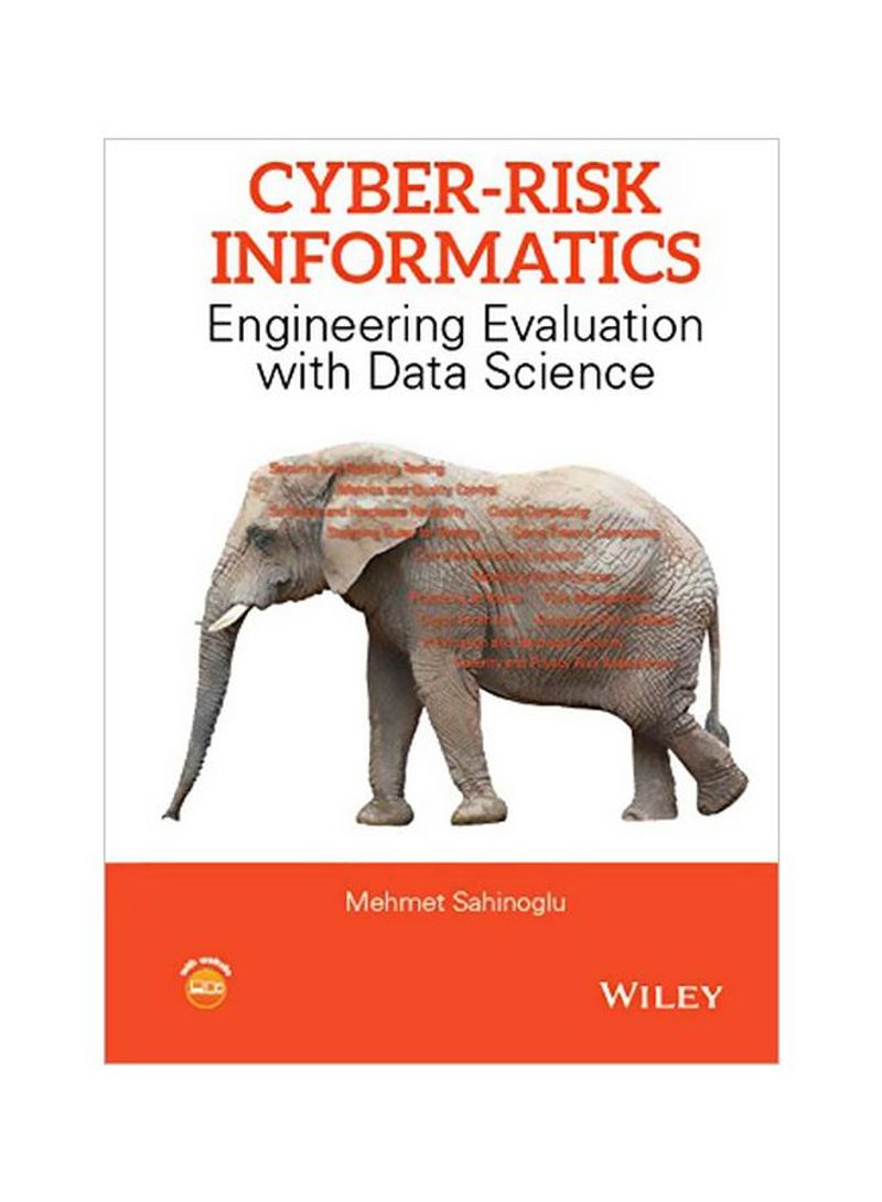 Cyber-Risk Informatics: Engineering Evaluation With Data Science Hardcover