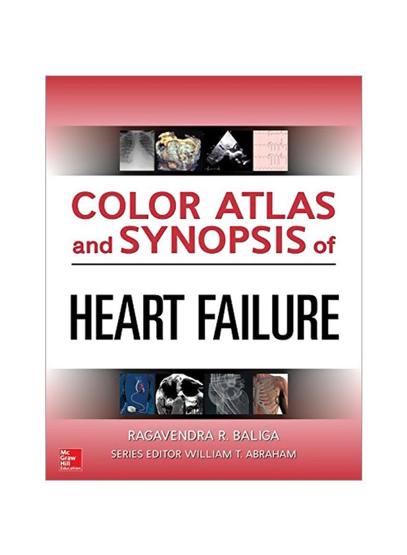 Color Atlas And Synopsis Of Heart Failure Hardcover