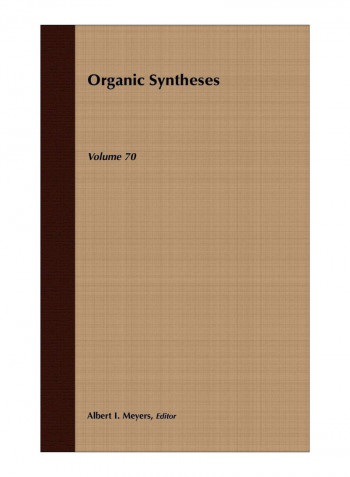 Organic Syntheses, Volume 70 Hardcover