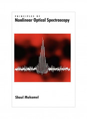 Principles Of Nonlinear Optical Spectroscopy Paperback