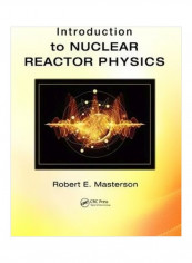 Introduction To Nuclear Reactor Physics Hardcover English by Robert E. Masterson - 19 January 2018
