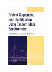 Protein Sequencing And Identification Using Tandem Mass Spectrometry Hardcover English by Michael Kinter - 2 October 2000
