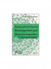 Polypropylene-Based Biocomposites And Bionanocomposites Hardcover
