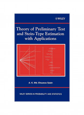 Theory Of Preliminary Test And Stein-Type Estimation With Applications Hardcover