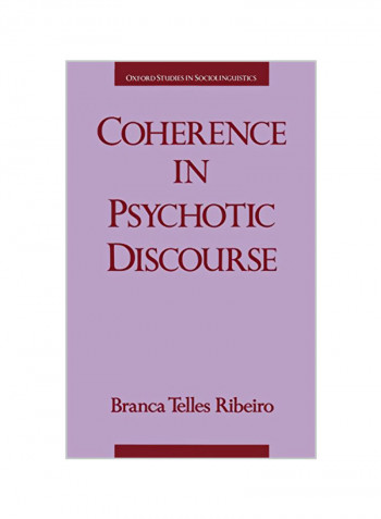 Coherence In Psychotic Discourse Hardcover