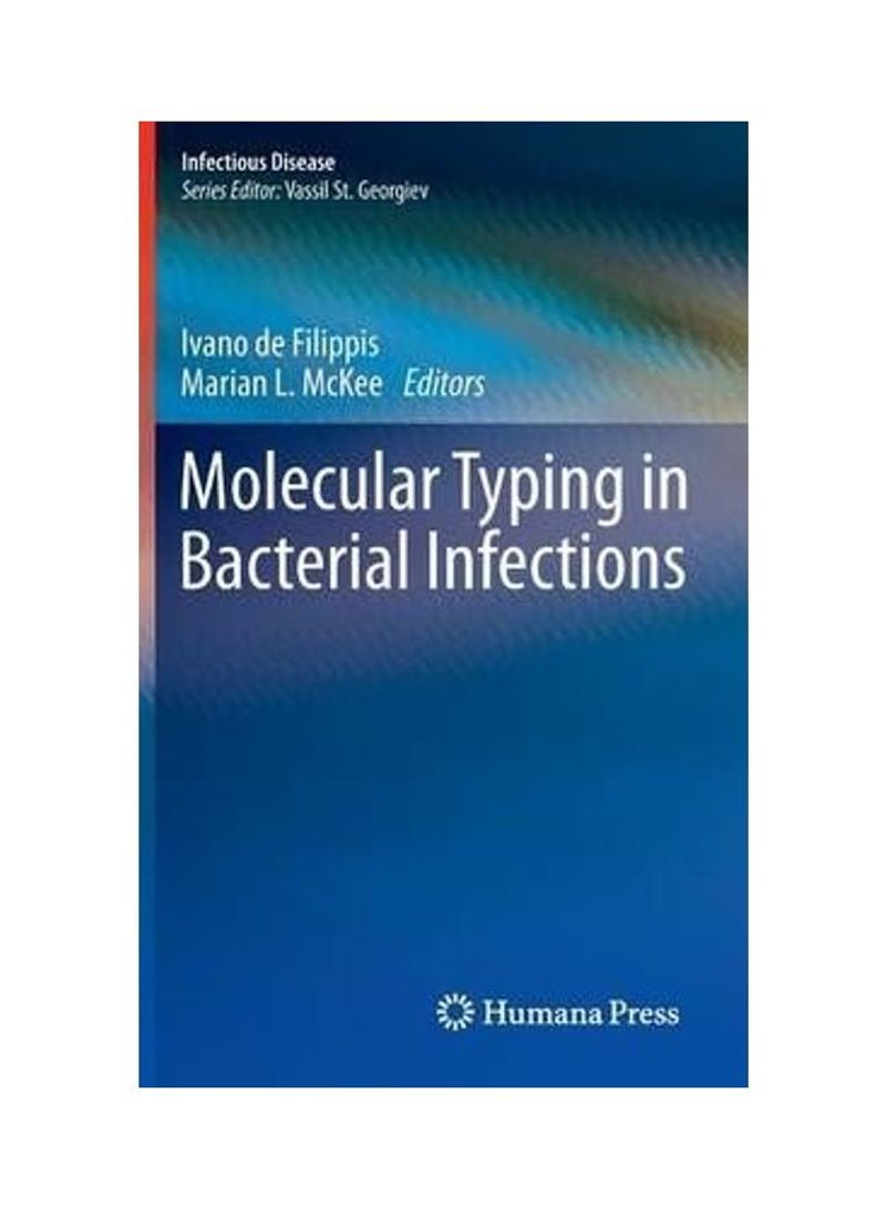 Molecular Typing In Bacterial Infections Hardcover English by Ivano de Filippis