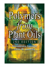 Polymers From Plant Oils Hardcover 2nd