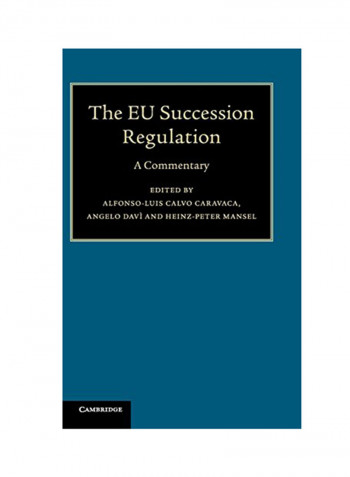 The EU Succession Regulation: A Commentary Hardcover