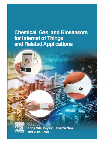 Chemical, Gas, And Biosensors For Internet Of Things And Related Applications Paperback