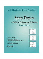 Spray Dryers: A Guide To Performance Evaluation Paperback 2