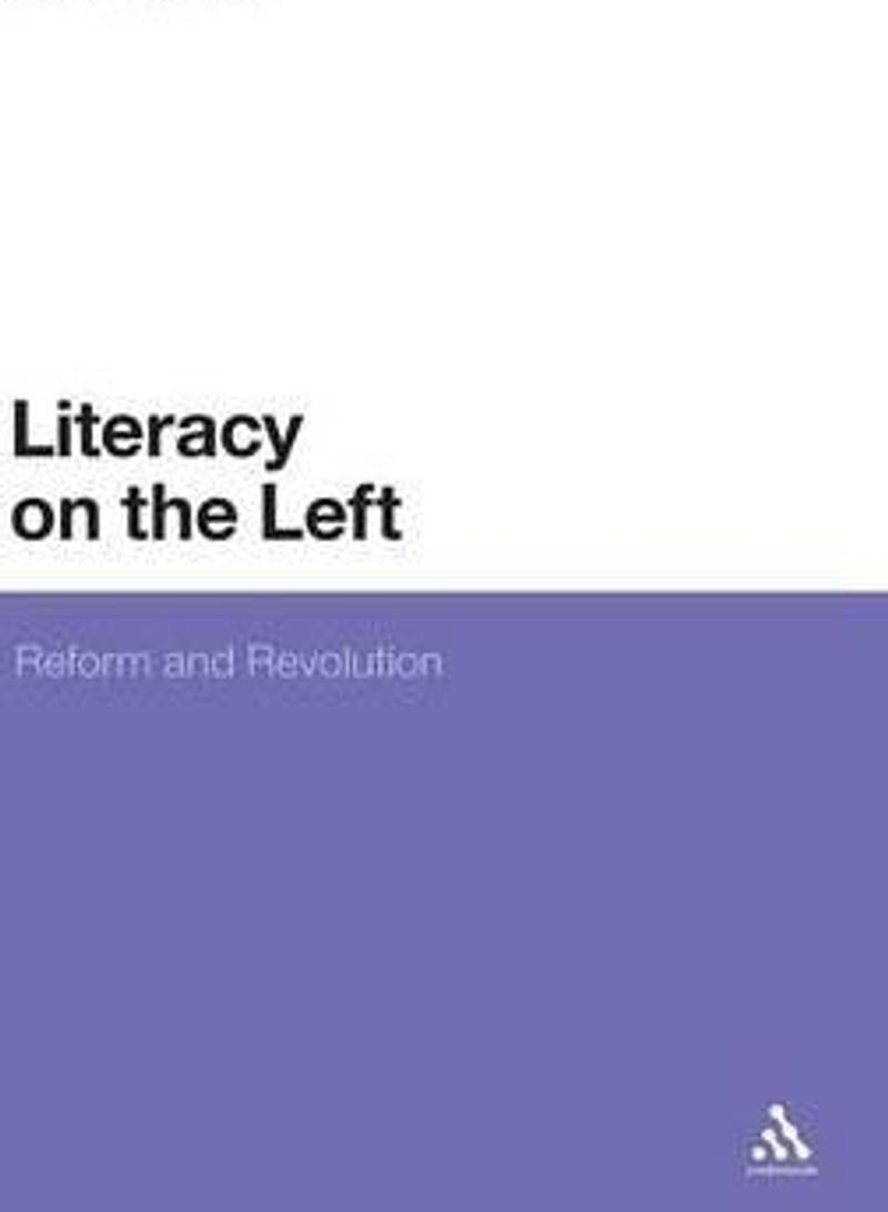 Literacy on the Left: Reform and Revolution Hardcover English by Andrew Lambirth