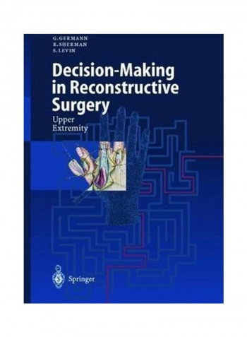 Decision-Making In Reconstructive Surgery: Upper Extremity Hardcover English by G. Germann