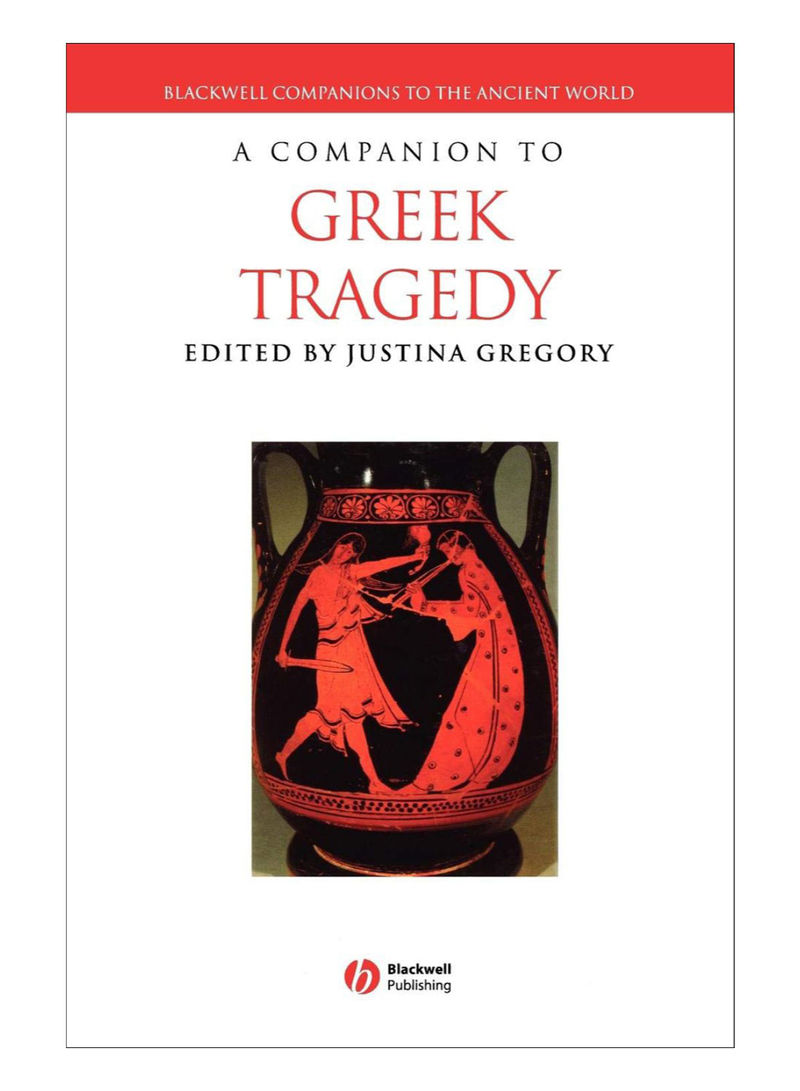 Companion To Greek Tragedy Hardcover