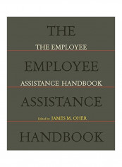 The Employee Assistance Handbook Paperback reviews The Employee Assistance Handbook Paperback