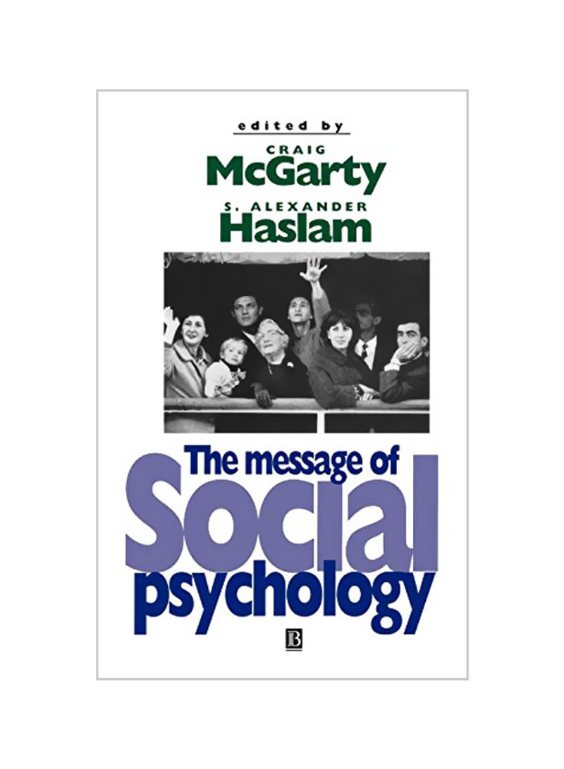 The Message of Social Psychology: Perspectives on Mind in Society Hardcover