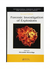 Forensic Investigation Of Explosions غلاف صلب الإنجليزية by Alexander Beveridge