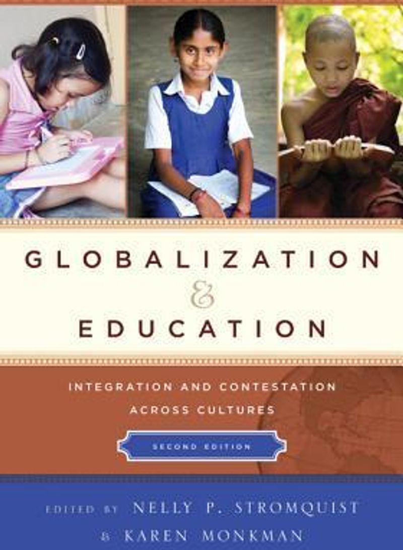 Globalization And Education: Integration And Contestation Across Cultures Hardcover English