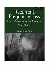 Recurrent Pregnancy Loss: Causes, Controversies And Treatment غلاف صلب الإنجليزية by Howard J.A. Carp تقييمات Recurrent Pregnancy Loss: Causes, Controversies And Treatment غلاف صلب الإنجليزية by Howard J.A. Carp