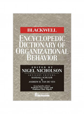 The Blackwell Encyclopedia of Management and Encyclopedic Dictionaries, the Blackwell Encyclopedic Dictionary of Organizational Behavior Hardcover