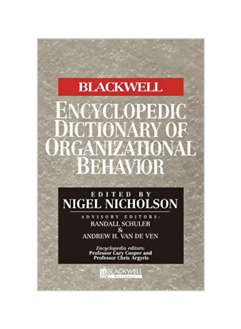 The Blackwell Encyclopedia of Management and Encyclopedic Dictionaries, the Blackwell Encyclopedic Dictionary of Organizational Behavior Hardcover