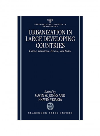 Urbanization in Large Developing Countries: China, Indonesia, Brazil, and India Hardcover