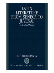 Latin Literature From Seneca To Juvenal Hardcover 1st edn Edition