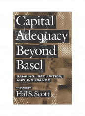 Capital Adequacy Beyond Basel: Banking, Securities, and Insurance Hardcover
