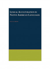 Lexical Acculturation In Native American Languages Hardcover