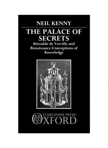 The Palace of Secrets: Beroalde de Verville and Renaissance Conceptions of Knowledge Hardcover